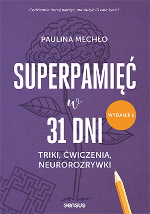 Image of Superpamięć w 31 dni Triki ćwiczenia neurorozrywki.
