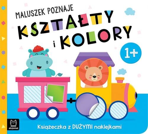 Image of Maluszek poznaje kształty i kolory Książeczka z dużymi naklejkami 1+