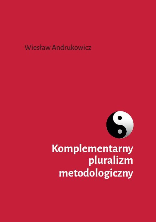 Image of Komplementarny pluralizm metodologiczny