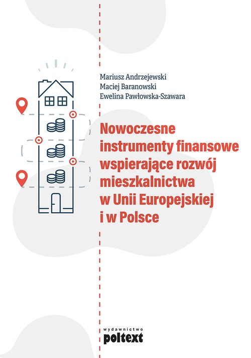 Image of Nowoczesne instrumenty finansowe wspierające rozwój mieszkalnictwa w Unii Europejskiej i w Polsce