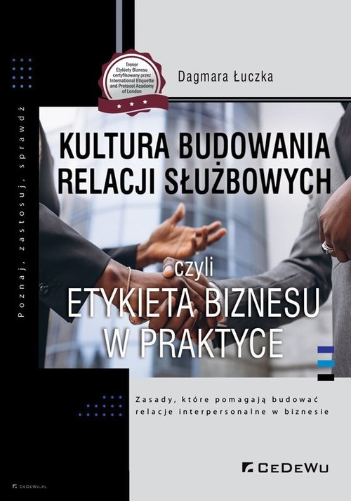 Image of Kultura budowania relacji służbowych czyli etykieta biznesu w praktyce