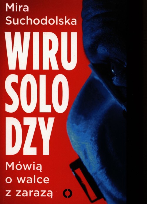 Image of Wirusolodzy Mówią o walce z zarazą