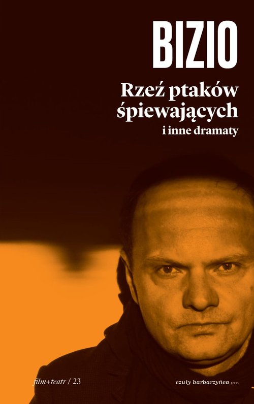 Image of Rzeź ptaków śpiewających i inne dramaty