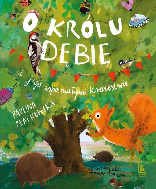 Image of O królu Dębie i jego wspaniałym królestwie