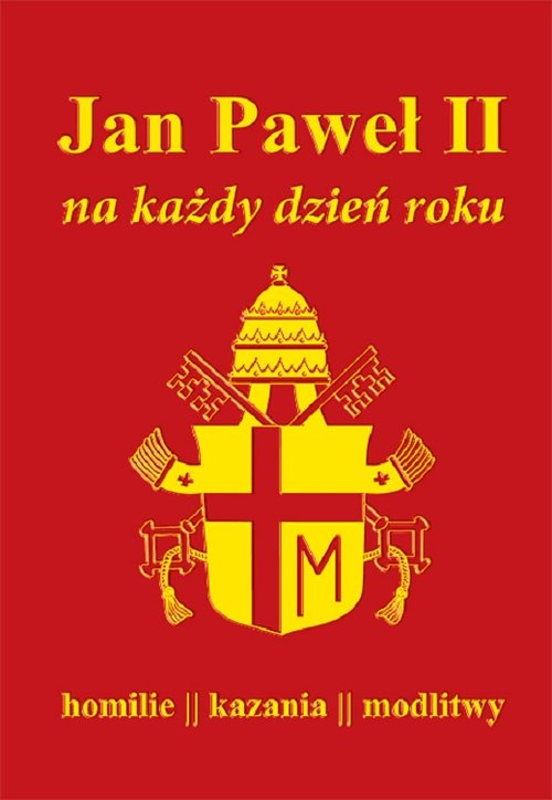 Image of Jan Paweł II na każdy dzień roku Homilie kazania modlitwy