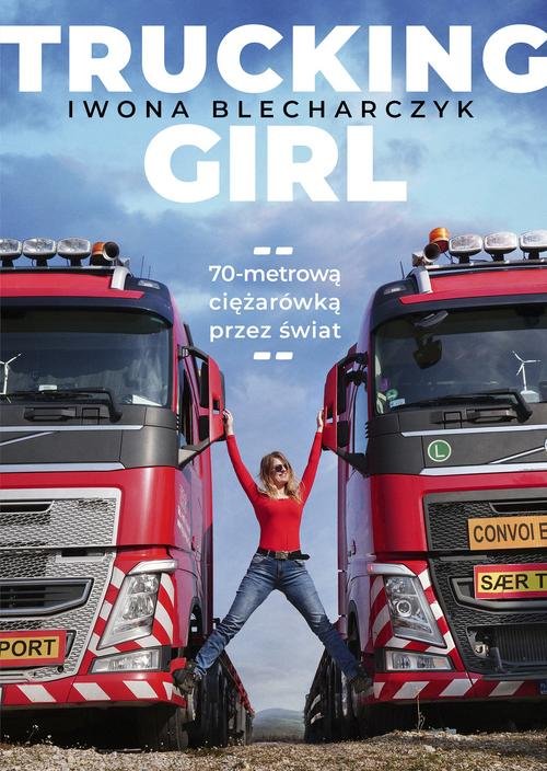 Image of Trucking Girl 70-metrową ciężarówką przez świat