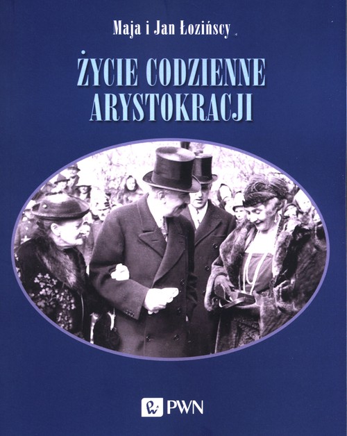 Image of Życie codzienne arystokracji