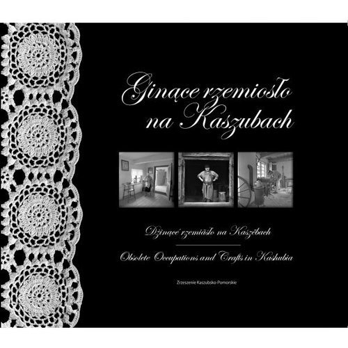 Image of Ginące rzemiosło na Kaszubach