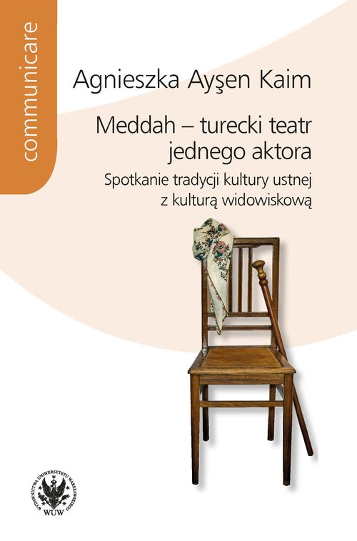 Image of Meddah turecki teatr jednego aktora Spotkanie tradycji kultury ustnej z kulturą widowiskową