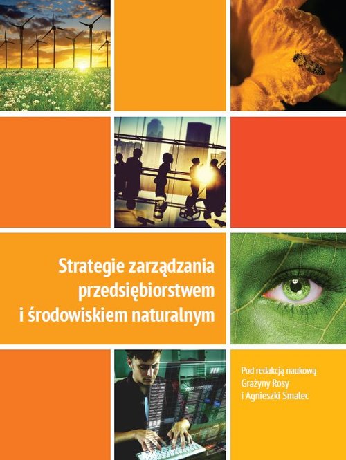 Image of Strategie zarządzania przedsiębiorstwem i środowiskiem naturalnym