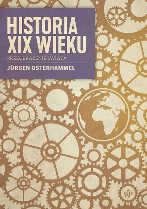 Image of Historia XIX wieku Przeobrażenie świata