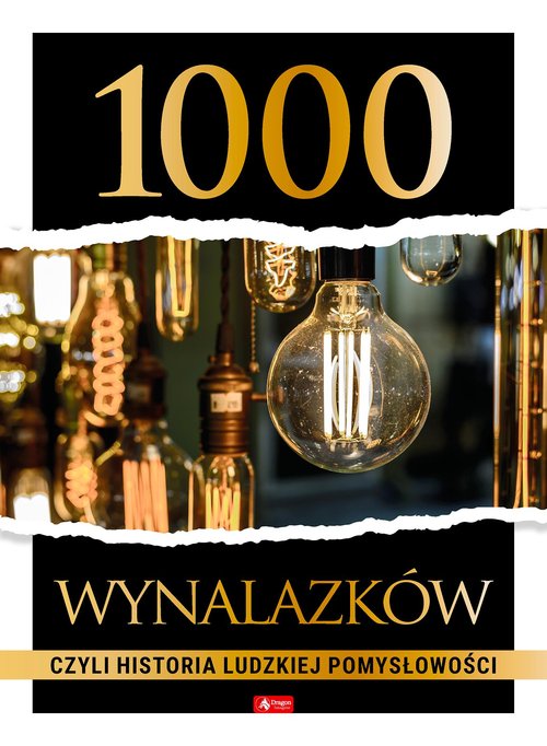 Image of 1000 wynalazków, czyli historia ludzkiej pomysłowości