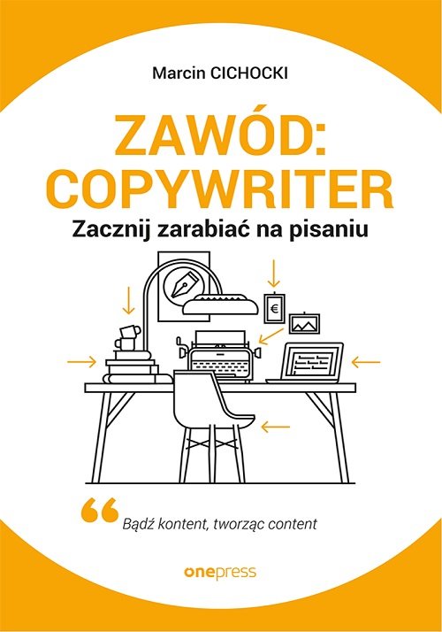 Image of Zawód: copywriter. Zacznij zarabiać na pisaniu