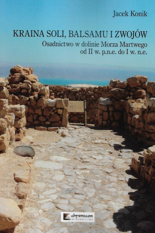 Image of Kraina soli balsamu i zwojów Kraina Osadnictwo w dolinie morza Martwego od II w. p.n.e. do I w. n.e.