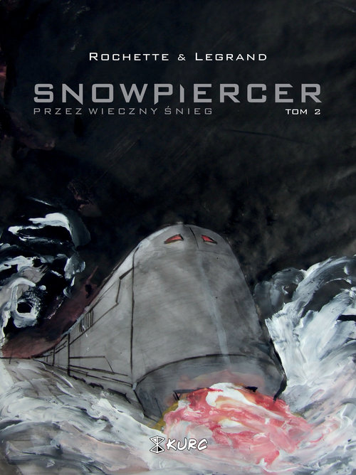 Image of Snowpiercer Przez wieczny śnieg Tom 2