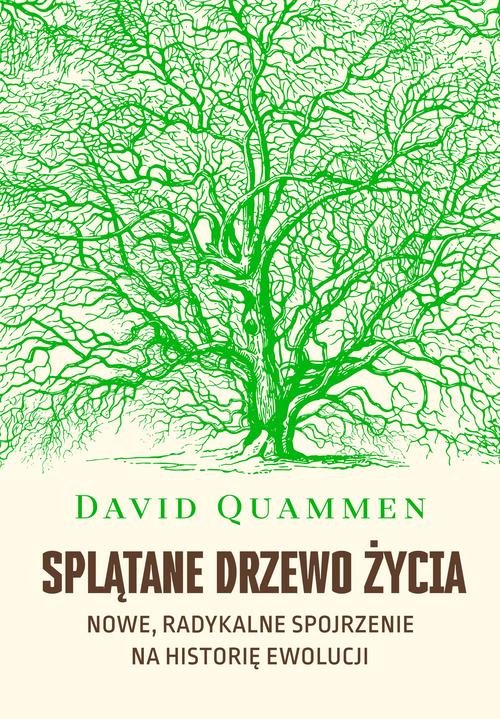 Image of Splątane drzewo życia Nowe, radykalne spojrzenie na teorię ewolucji