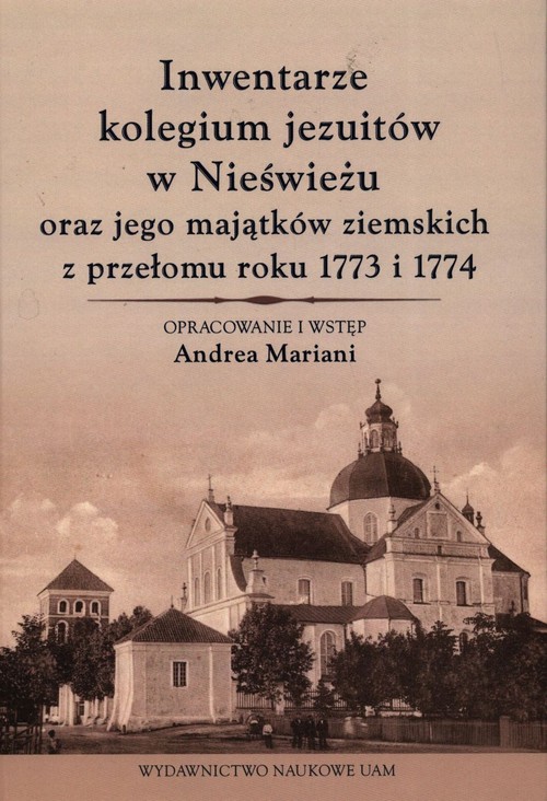Image of Inwentarze kolegium jezuitów w Nieświeżu oraz jego majątków ziemskich z przełomu roku 1773 i 1774