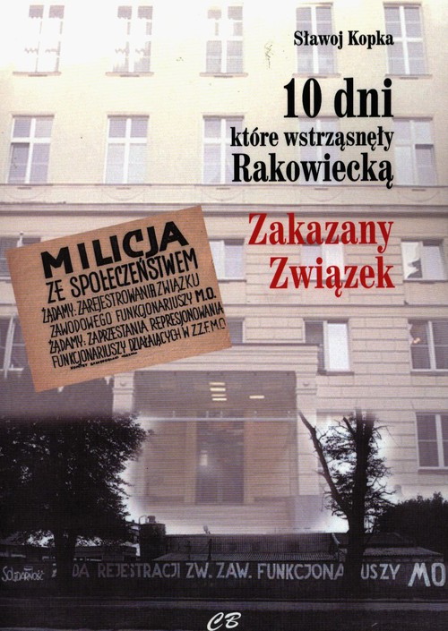 Image of 10 dni które wstrząsnęły Rakowiecką