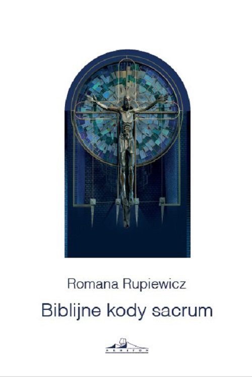Image of Biblijne kody sacrum w kościele św. Andrzeja Boboli w Lublinie