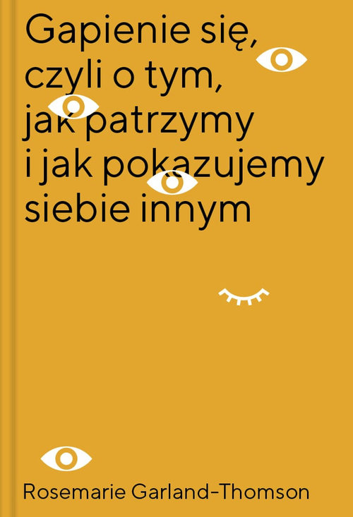 Image of Gapienie się, czyli o tym, jak patrzymy i jak pokazujemy siebie innym