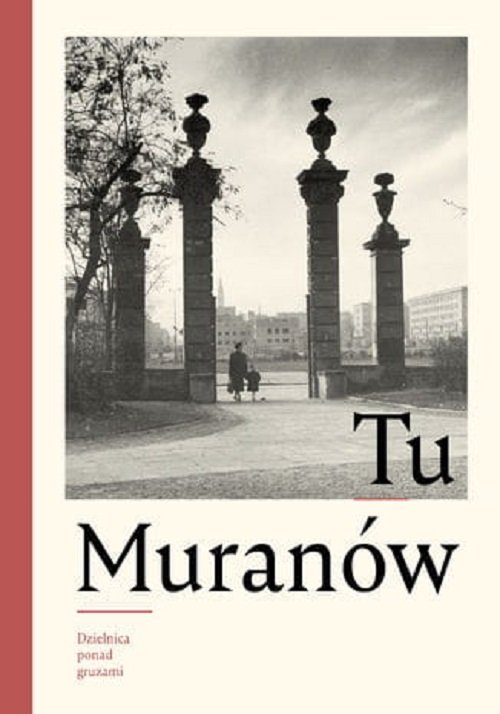 Image of Tu Muranów Dzielnica ponad gruzami / POLIN