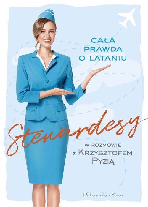 Image of Stewardesy Cała prawda o lataniu