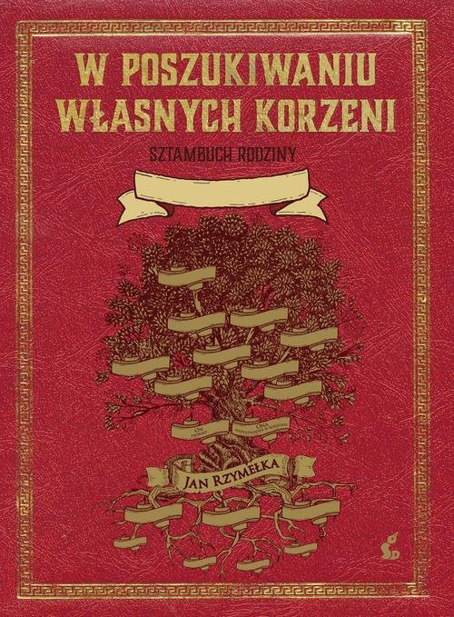 Image of W poszukiwaniu własnych korzeni Sztambuch rodziny