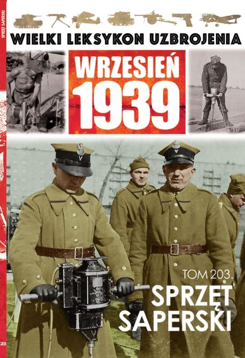 Image of Wielki Leksykon Uzbrojenia Wrzesień 1939 Tom 203 Sprzęt saperski