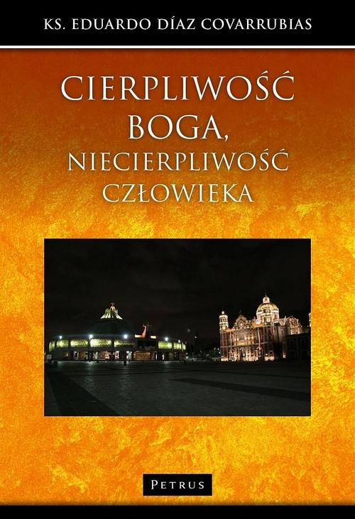 Image of Cierpliwość Boga niecierpliwość człowieka