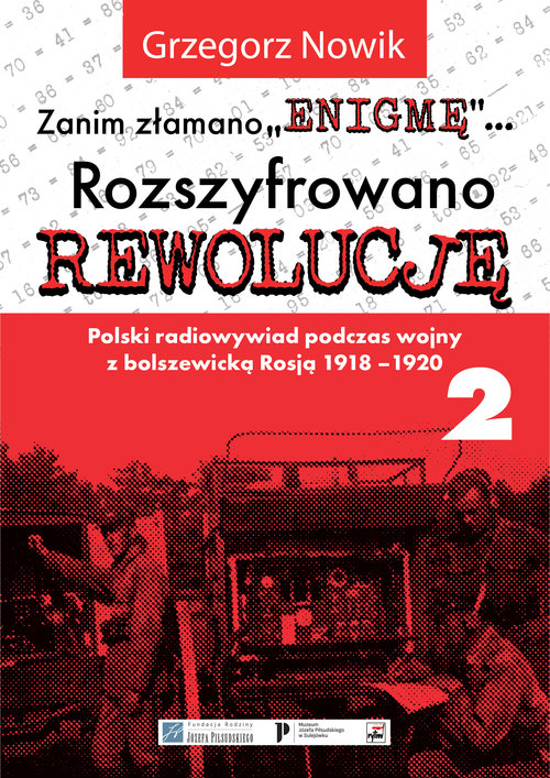 Image of Zanim Złamano Enigmę rozszyfrowano Rewolucję Polski radiowywiad podczas wojny z bolszewicką Rosją 1918-1920