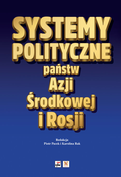 Image of Systemy polityczne państw Azji Środkowej i Rosji