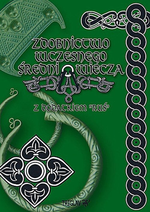 Image of Zdobnictwo wczesnego średniowiecza. Tom 1 Z dodatkiem Ruś