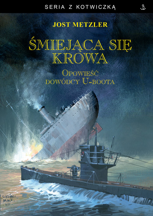 Image of Śmiejąca się krowa Opowieść dowódcy U-boota