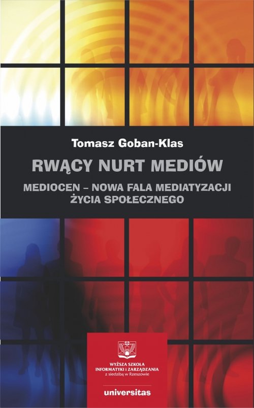 Image of Rwący nurt mediów Mediocen – nowa faza mediatyzacji życia społecznego