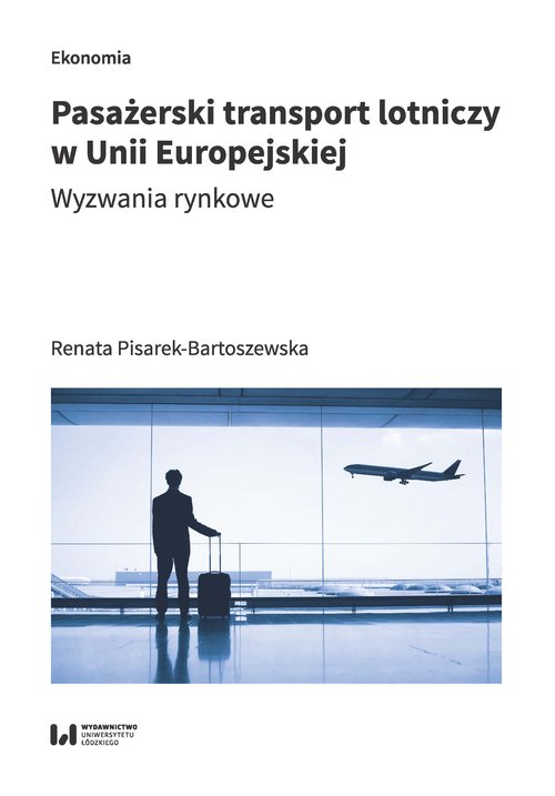 Image of Pasażerski transport lotniczy w Unii Europejskiej Wyzwania rynkowe