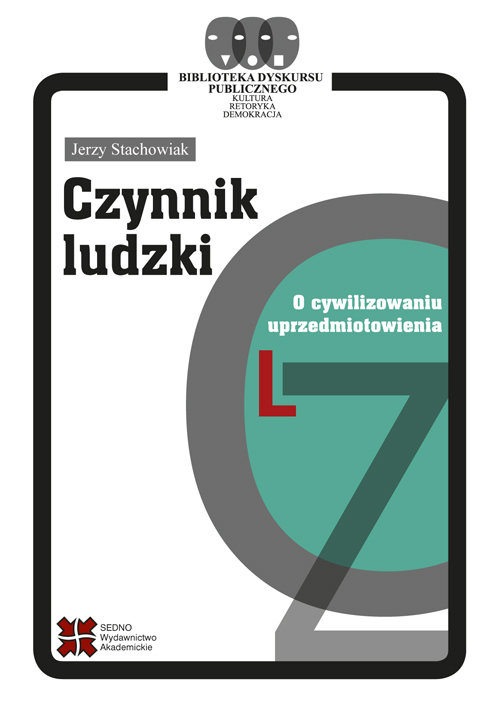 Image of Czynnik ludzki O cywilizowaniu uprzedmiotowienia