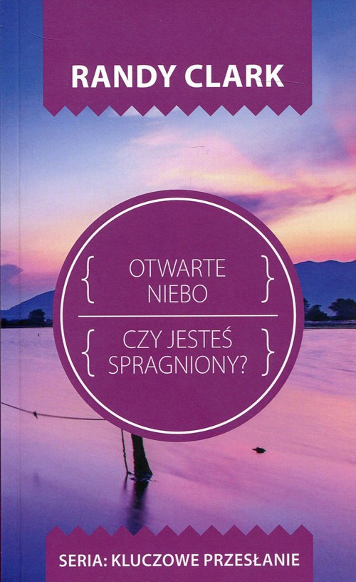 Image of Otwarte niebo Czy jesteś spragniony?
