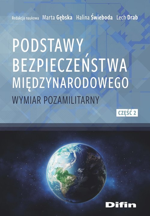 Image of Podstawy bezpieczeństwa międzynarodowego Wymiar pozamilitarny. Część 2
