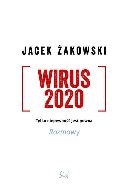 Image of Wirus 2020 Tylko niepewność jest pewna. Rozmowy