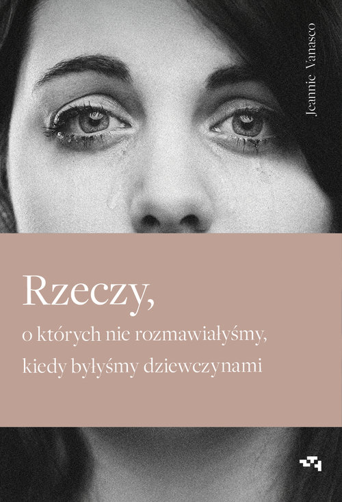 Image of Rzeczy o których nie rozmawiałyśmy kiedy byłyśmy dziewczynami