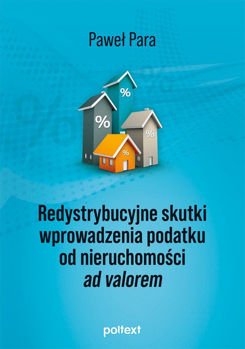Image of Redystrybucyjne skutki wprowadzenia podatku od nieruchomości ad valorem