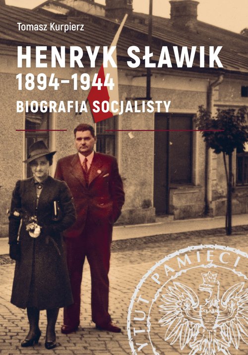 Image of Henryk Sławik 1894-1944 Biografia socjalisty.