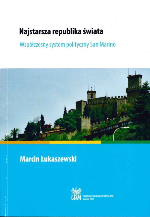 Image of Najstarsza republika świata Współczesny system polityczny San Marino