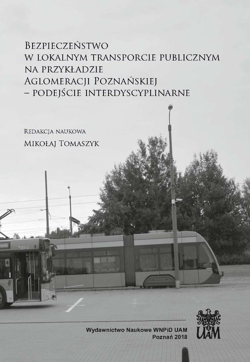 Image of Bezpieczeństwo w lokalnym transporcie publicznym na przykładzie Aglomeracji Poznańskiej