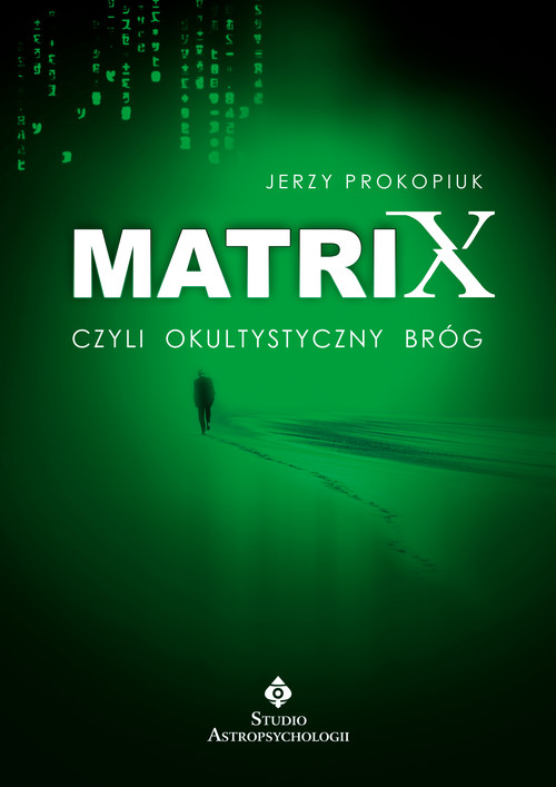 Image of Matrix czyli okultystyczny bróg czyli okultystyczny bróg (ale nie plewiony)