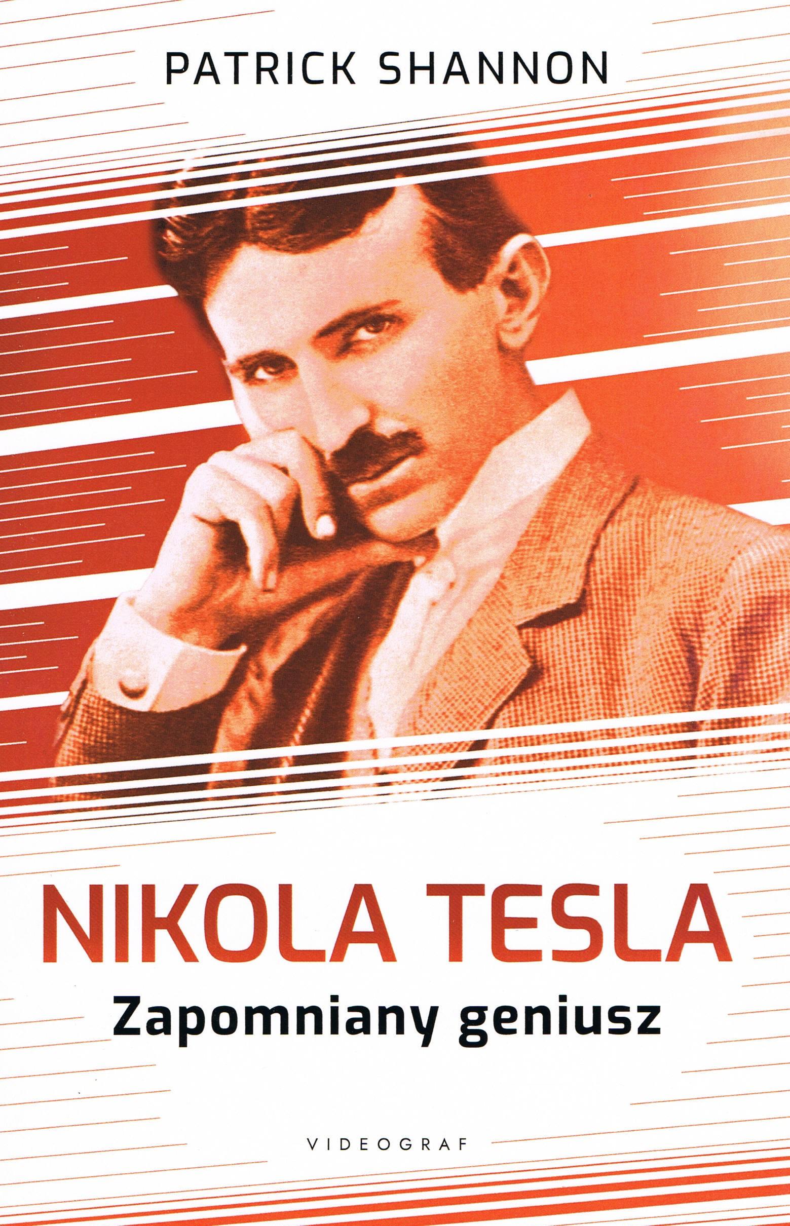 Image of Nicola Tesla. Zapomniany geniusz