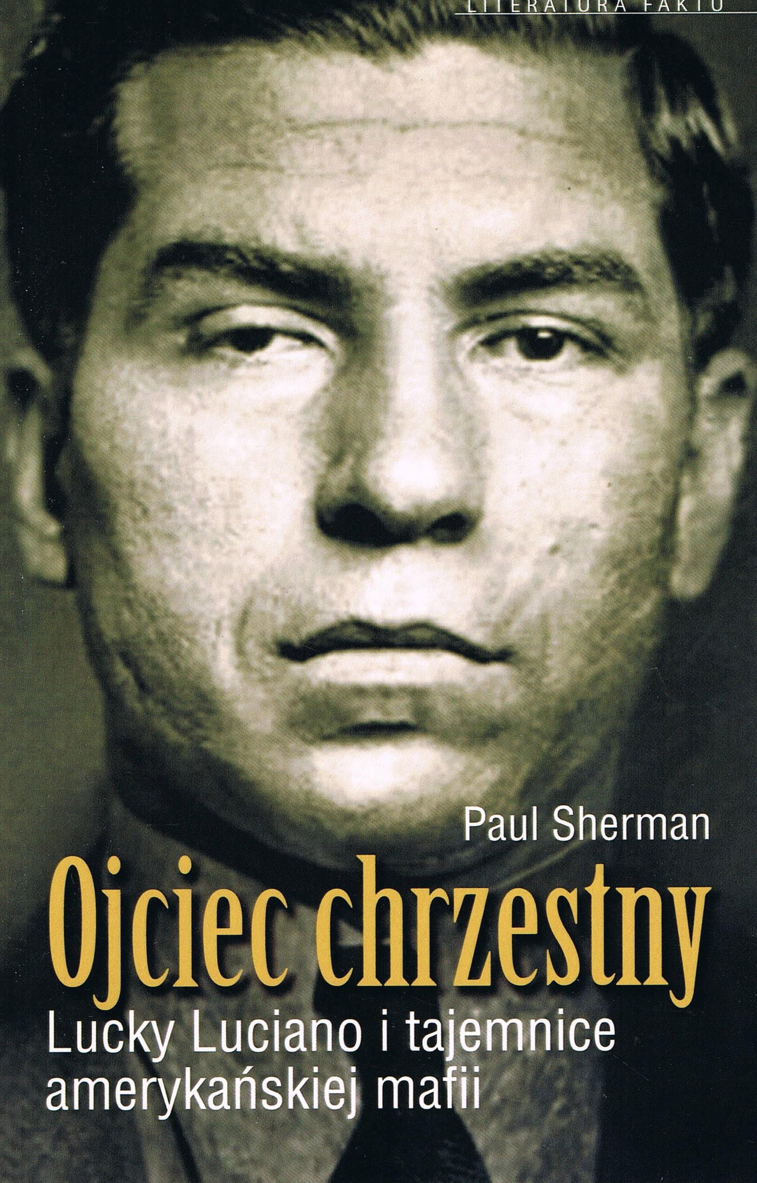Image of Ojciec chrzestny Lucky Luciano i tajemnice amerykańskiej mafii