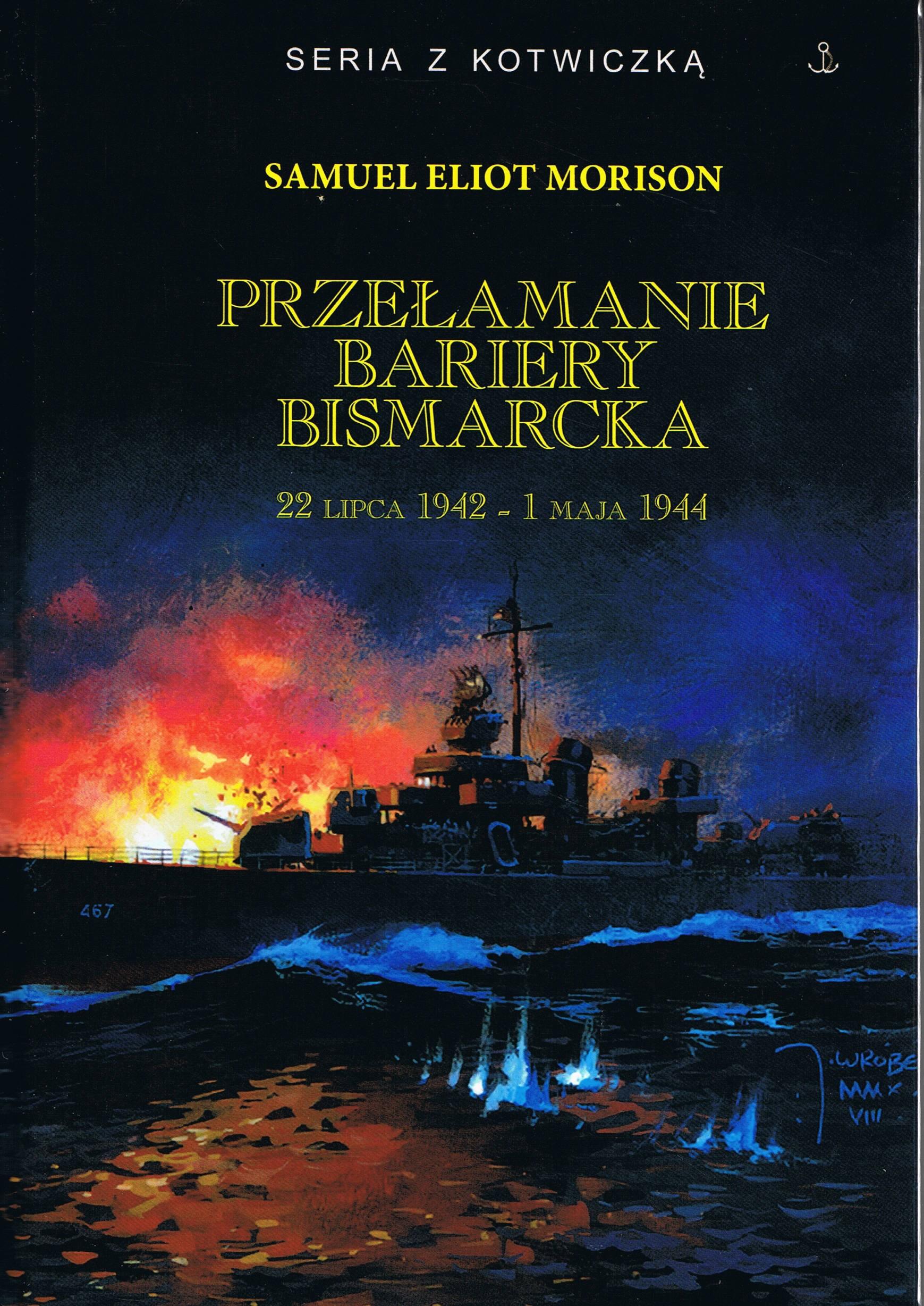 Image of Przełamanie bariery Bismarcka 22 lipca 1942 - 1 maja 1944