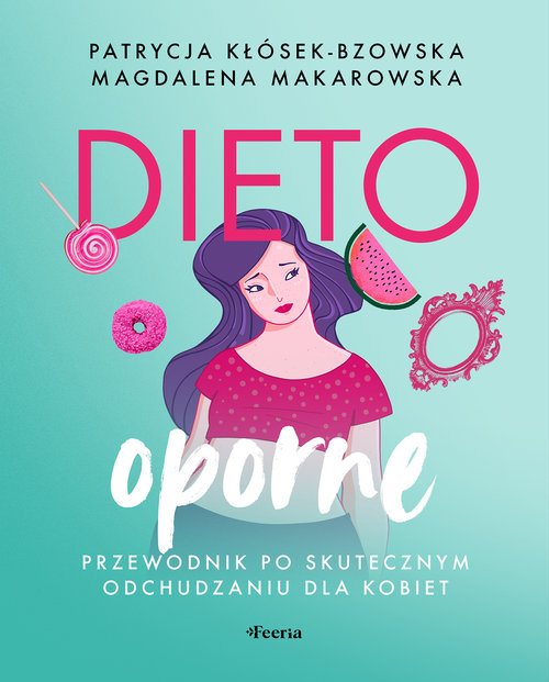Image of Dietooporne Przewodnik po skutecznym odchudzaniu dla kobiet