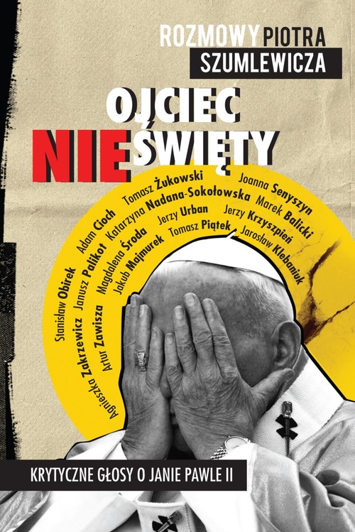 Image of Ojciec nieświęty Krytyczne głosy o Janie Pawle II